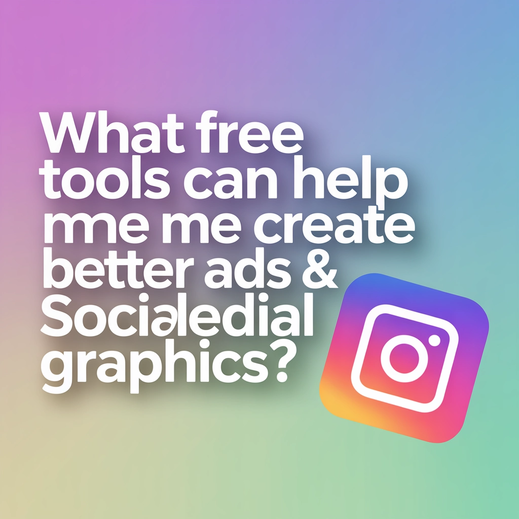 Free design tools for creating professional social media graphics